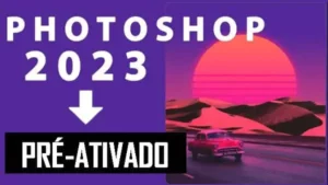 Photoshop Crackeado 2023